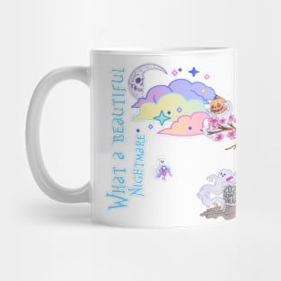 What a beautiful nightmare Mug